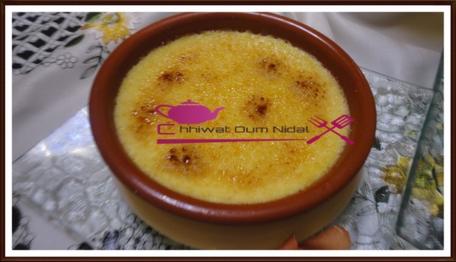 crème brulée, flan au four, chhiwate, sucre brulé, cuisine, kiri, cuisine marocaine, cuisine oum nidal, cuisineoumnidal, dessert, facile, gateau, glace, oum nidal, recette, sucree, أطباق باردة, أطباق حلوة, أم نضال, ام نضال, كريم برولي, سكر محروق, فلان الفرن, جبن كيري, حلوى, حلويات, ديسير, سهلة, شهيوات, شهيوات مغربية, كاطو, مثلجات, محليات, مطبخ أم نضال, وصفات, وصفة