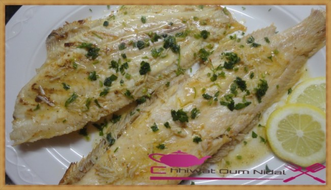 sole sauce meunière, sole au four, poisson, recette, cuisine oum nidal, chhiwate, cuisine marocaine, وصفة, سمك, سمك الصول بصلصة مونيير, شهيوات مغربية, مطبخ أم نضال