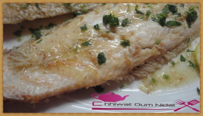 sole sauce meunière, sole au four, poisson, recette, cuisine oum nidal, chhiwate, cuisine marocaine, وصفة, سمك, سمك الصول بصلصة مونيير, شهيوات مغربية, مطبخ أم نضال